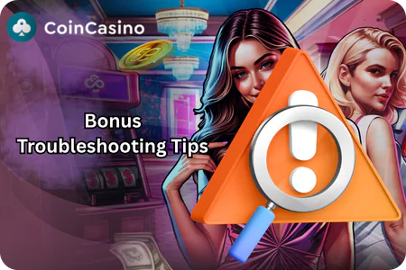 Bonus Troubleshooting Tips Coin Casino