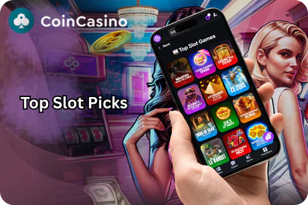 Top Slot Picks Coin Casino
